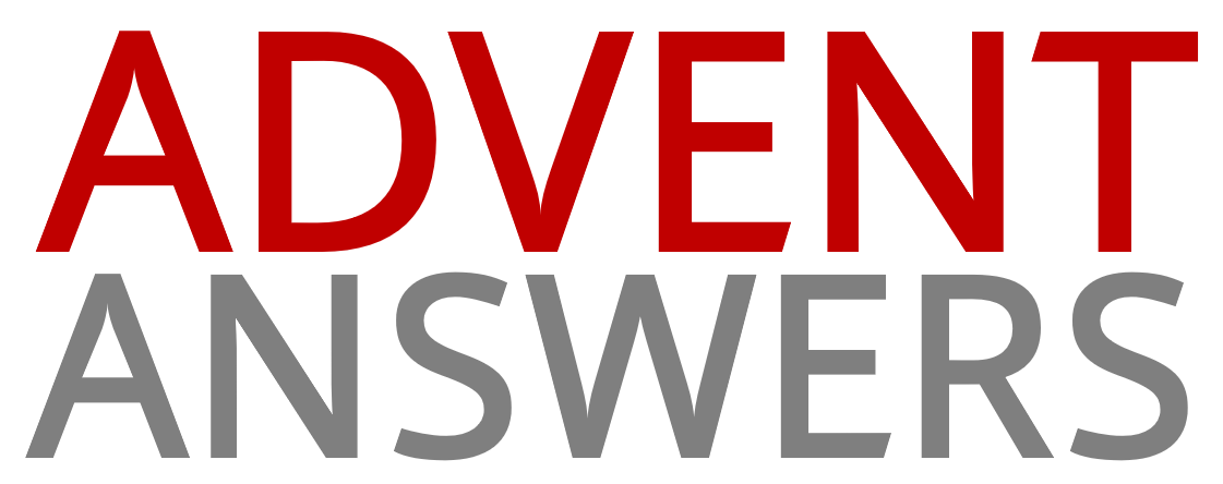 Advent Answers
